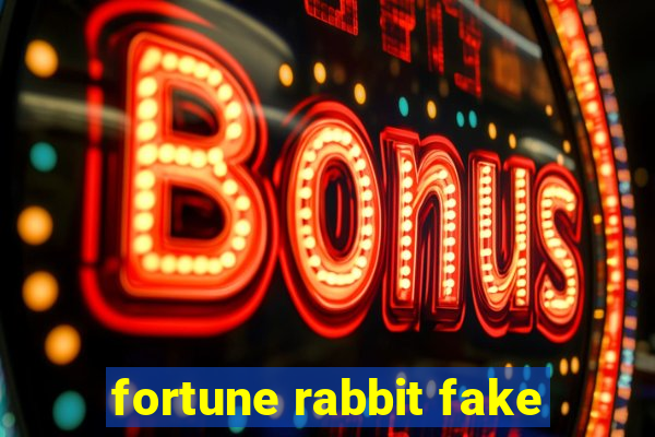 fortune rabbit fake