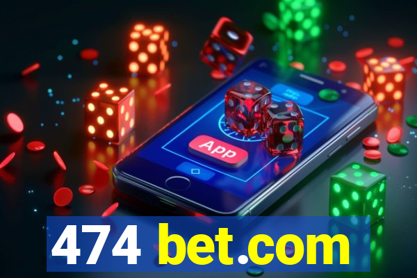 474 bet.com
