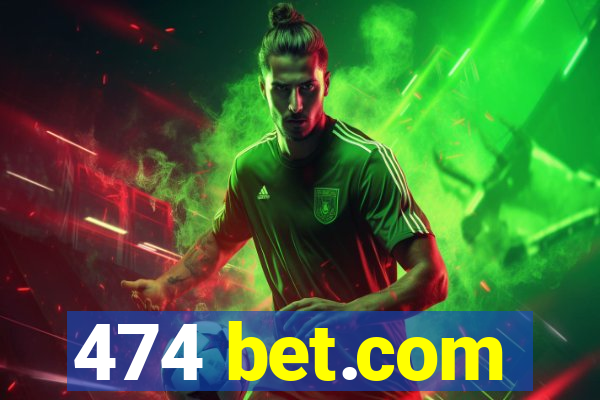 474 bet.com