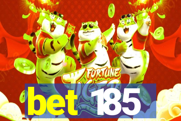 bet 185