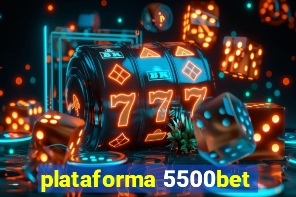plataforma 5500bet