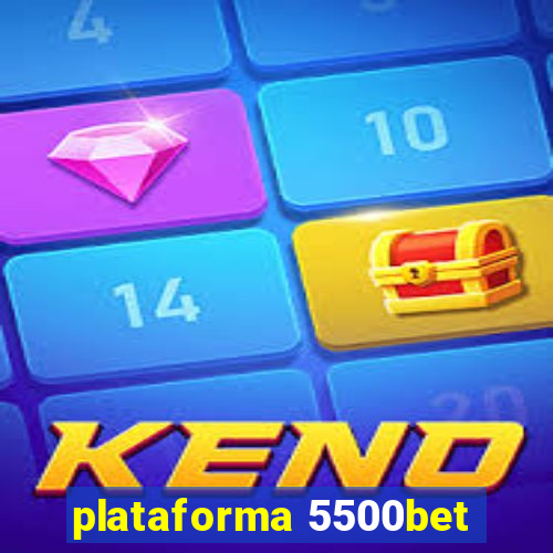 plataforma 5500bet