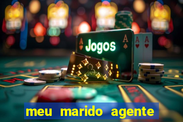 meu marido agente secreto download
