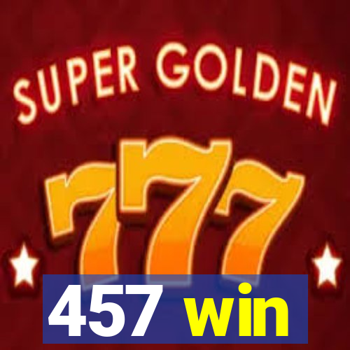457 win