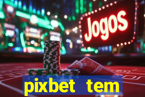 pixbet tem pagamento antecipado