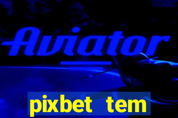 pixbet tem pagamento antecipado