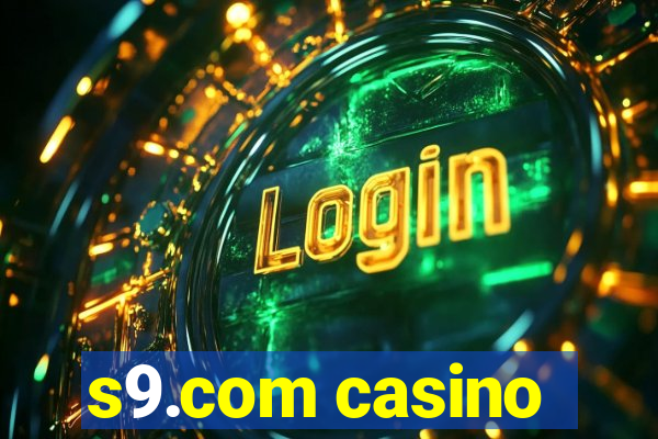 s9.com casino