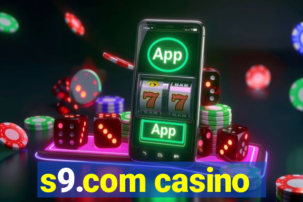 s9.com casino