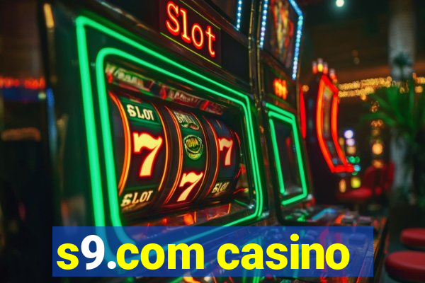 s9.com casino