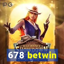 678 betwin