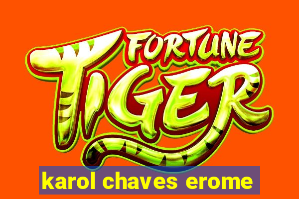 karol chaves erome