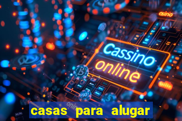 casas para alugar eunapolis bahia