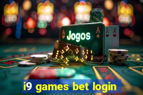 i9 games bet login