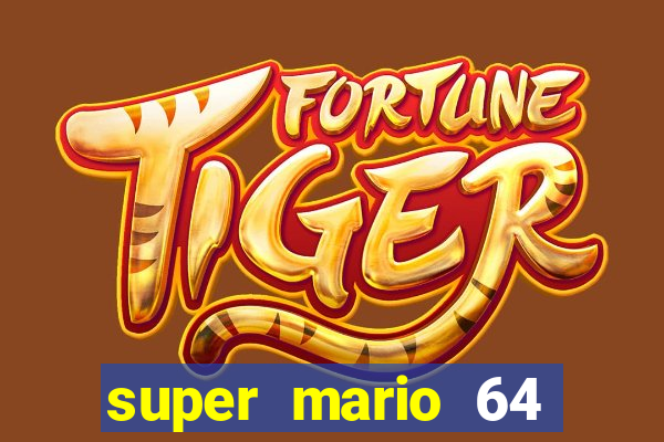 super mario 64 beta jogar