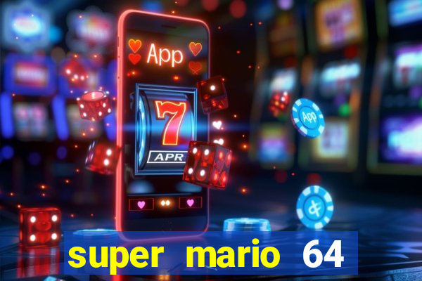 super mario 64 beta jogar