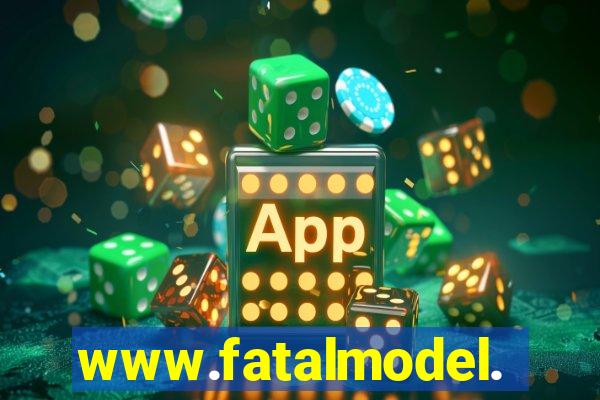 www.fatalmodel.cok