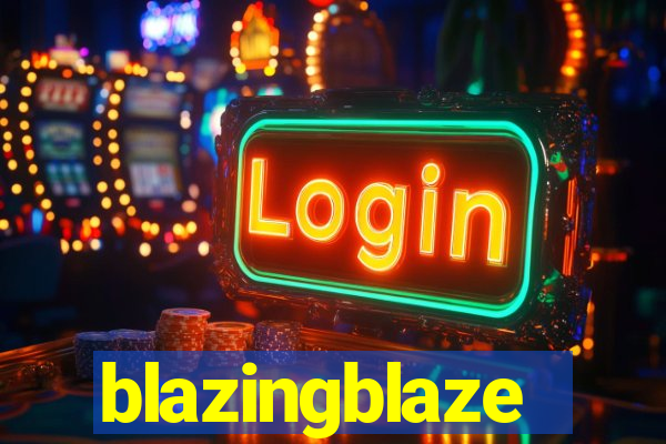 blazingblaze