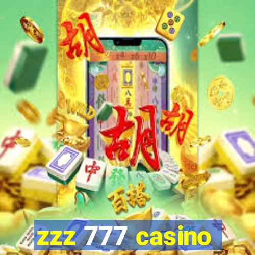 zzz 777 casino