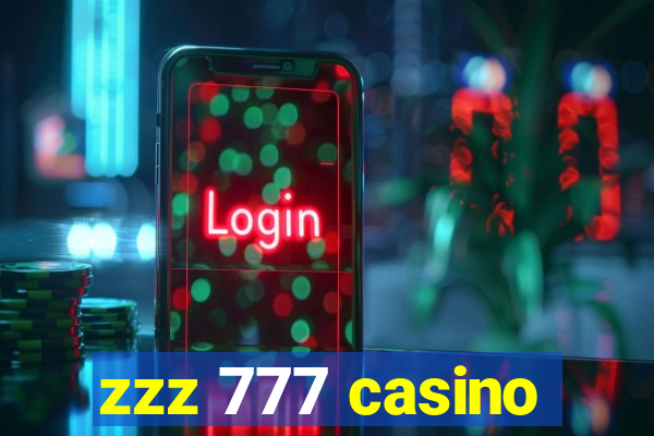 zzz 777 casino