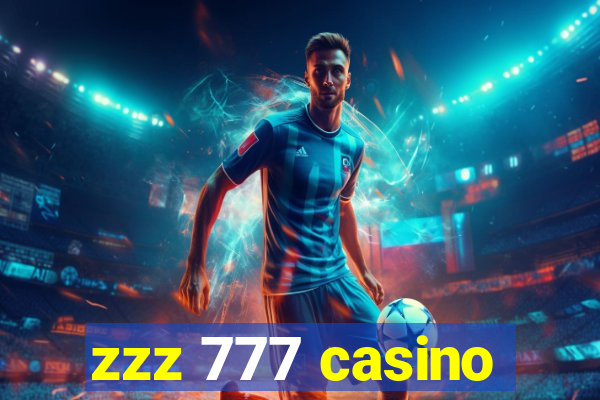 zzz 777 casino