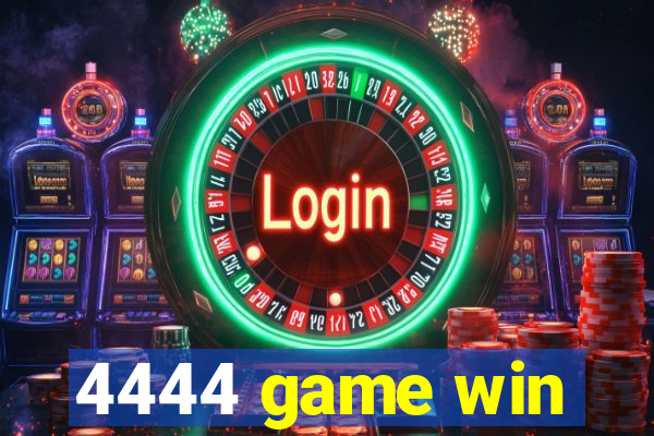 4444 game win