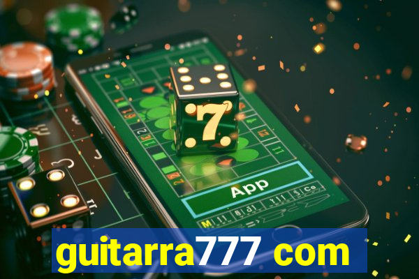 guitarra777 com