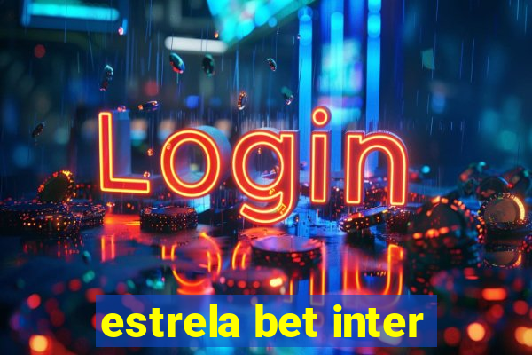 estrela bet inter