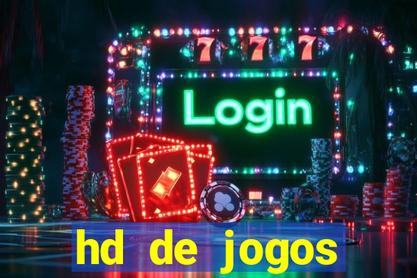 hd de jogos aliexpress - download