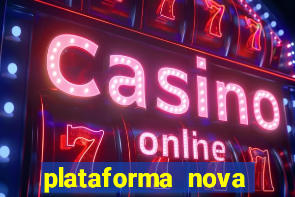 plataforma nova pagando bet