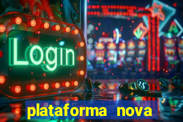 plataforma nova pagando bet