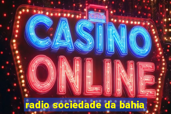 radio sociedade da bahia
