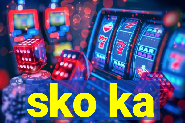 sko ka