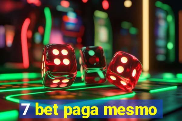 7 bet paga mesmo