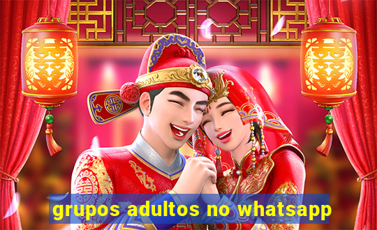 grupos adultos no whatsapp