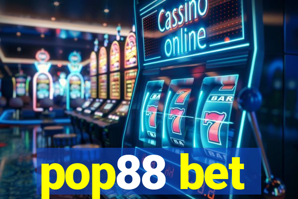 pop88 bet