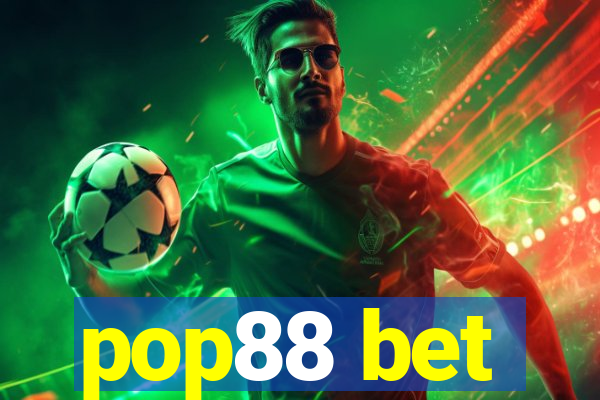 pop88 bet