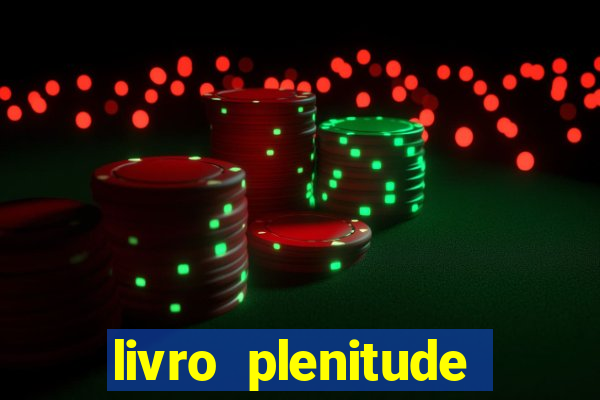 livro plenitude camila vieira pdf grátis