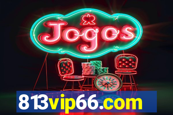 813vip66.com