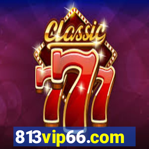 813vip66.com