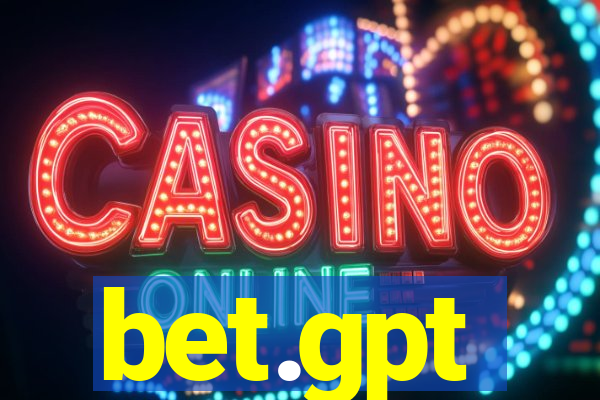 bet.gpt