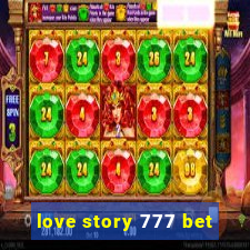 love story 777 bet