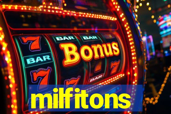 milfitons