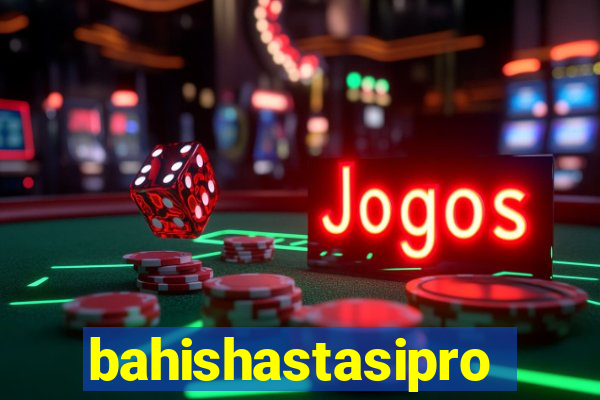 bahishastasipro.info