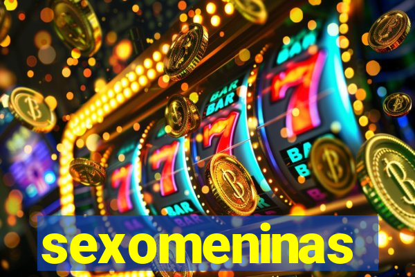 sexomeninas