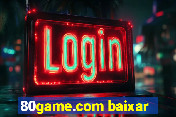 80game.com baixar