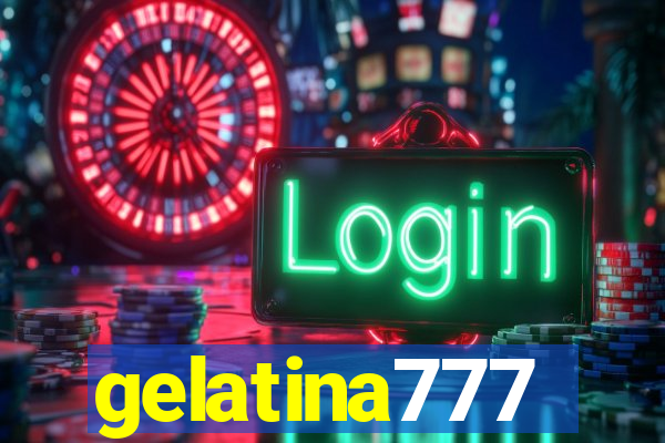 gelatina777