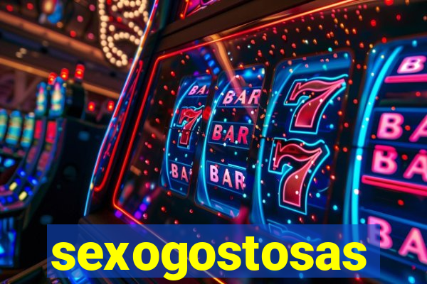 sexogostosas