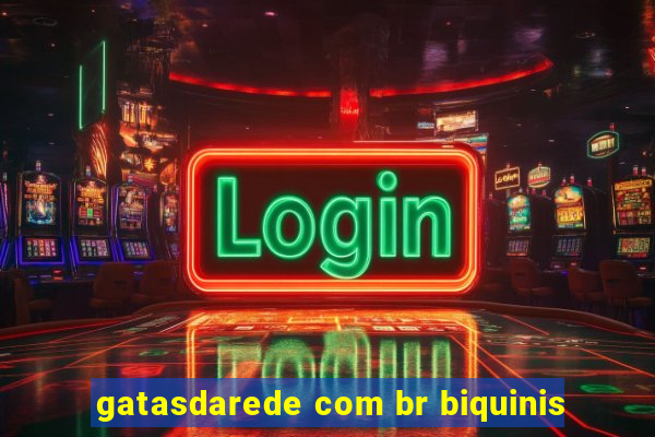 gatasdarede com br biquinis