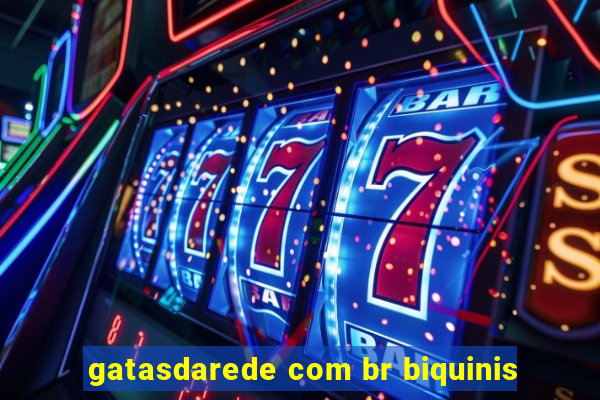gatasdarede com br biquinis