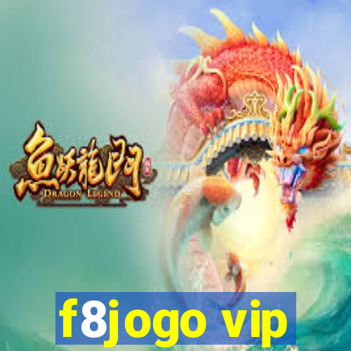 f8jogo vip